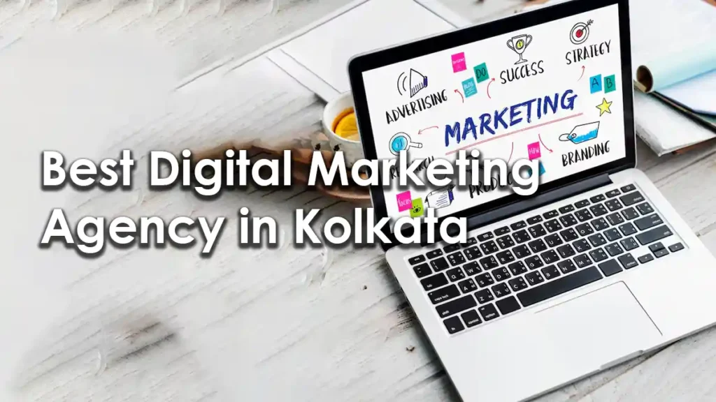 Best Digital Marketing Agency in Kolkata