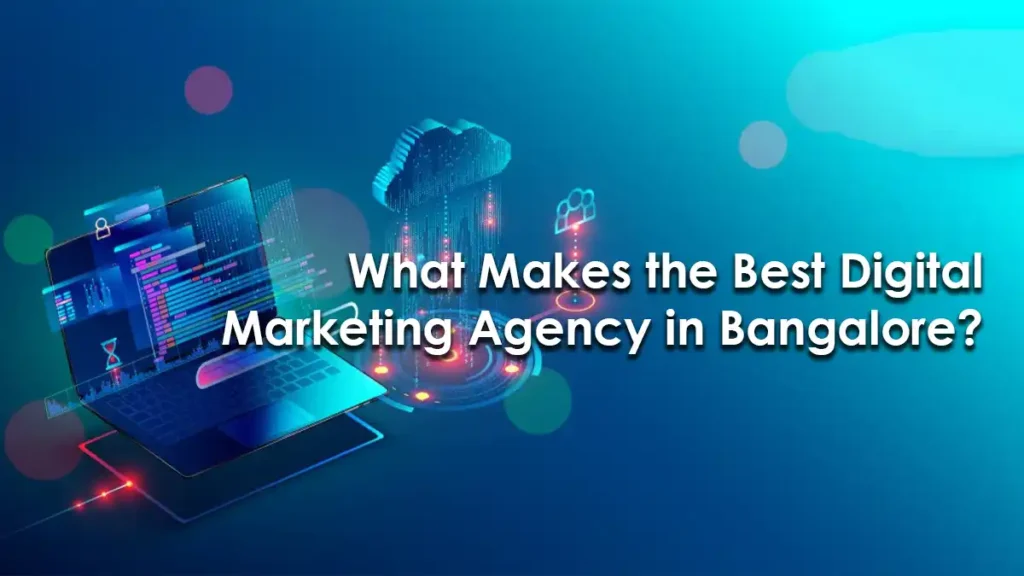 digital marketing agency in Bangalore
