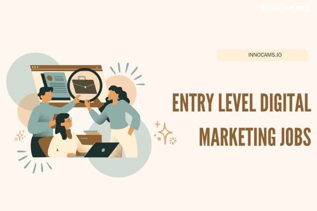 10 Best Entry Level Digital Marketing Jobs to Pursue